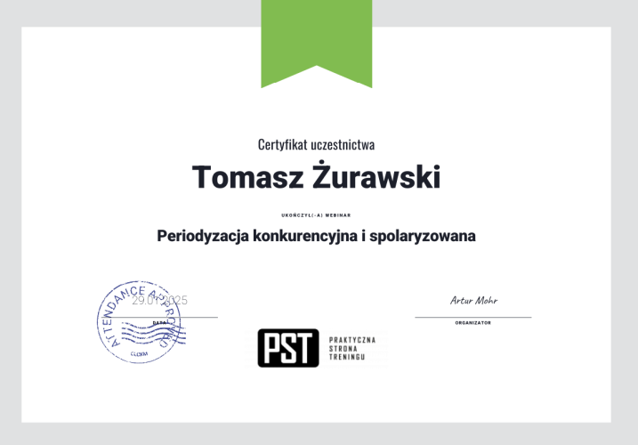 Certyfikat uczestnictwa Tomasza Żurawskiego w webinarze „Periodyzacja konkurencyjna i spolaryzowana” organizowanym przez Praktyczną Stronę Treningu (PST)